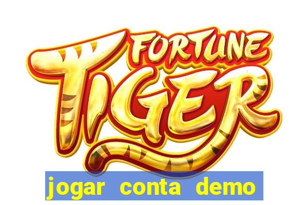 jogar conta demo fortune tiger